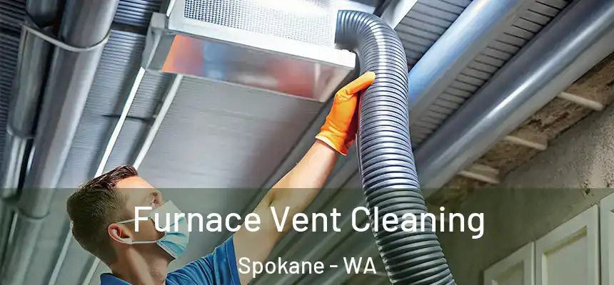 Furnace Vent Cleaning Spokane - WA