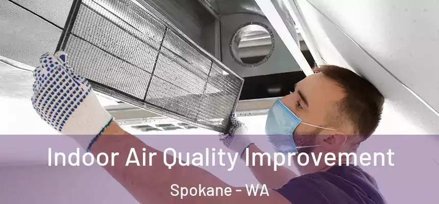 Indoor Air Quality Improvement Spokane - WA